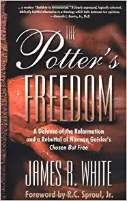 The Potter's Freedom bu James R. White