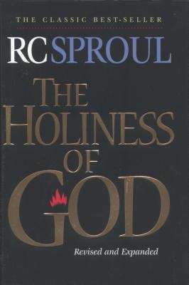 The Holiness of God by R. C. Sproul